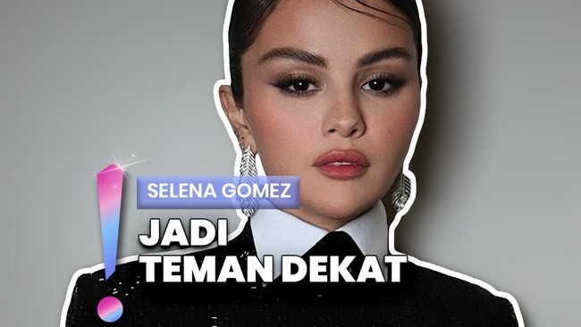Video: Ternyata Ini Alasan Selena Gomez Masukkan Followers ke Close Friends