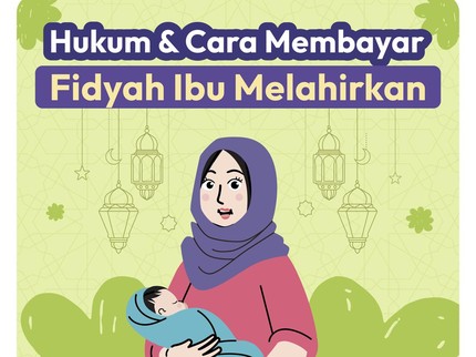 Hukum & Cara Membayar Fidyah Ibu Melahirkan