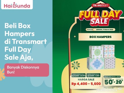 Beli Box Hampers di Transmart Full Day Sale Aja, Banyak Diskonnya Bun!
