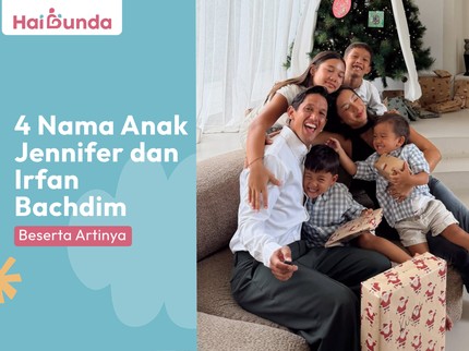 4 Nama Anak Jennifer dan Irfan Bachdim Beserta Artinya
