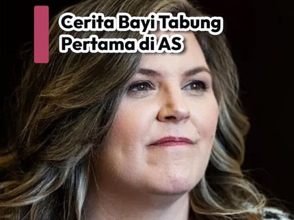 Cerita Bayi Tabung Pertama di AS