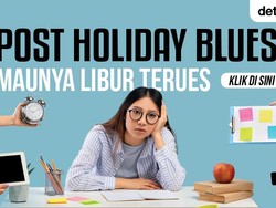 Tips Hempas Post Holiday Blues Pasca Libur Panjang Lebaran