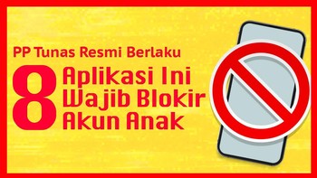 INFOGRAFIS: 8 Aplikasi Wajib Blokir Akun Anak Mulai Hari Ini