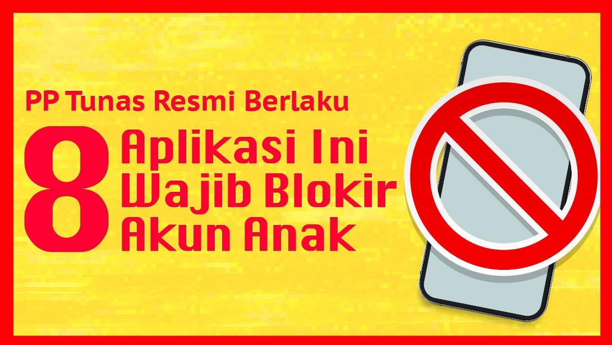 INFOGRAFIS: 8 Aplikasi Wajib Blokir Akun Anak Mulai Hari Ini