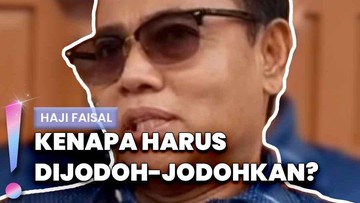 Video: Haji Faisal Tanggapi Rumor Kedekatan Fuji-Reza Arap