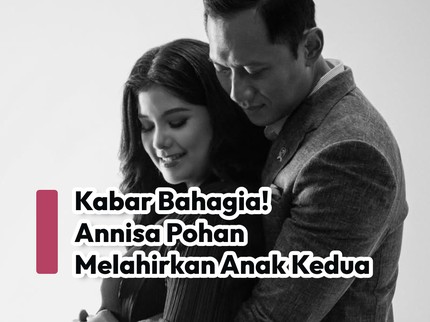 Kabar Bahagia! Annisa Pohan Melahirkan Anak Kedua