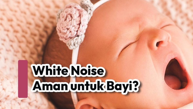 White Noise Aman untuk Bayi?
