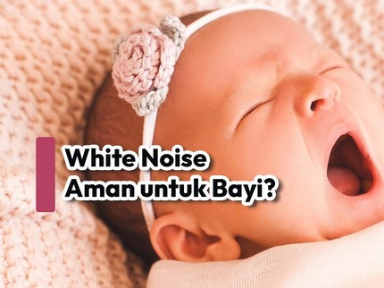 White Noise Aman untuk Bayi?