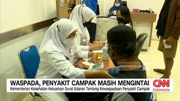 VIDEO: Waspada, Penyakit Campak Masih Mengintai