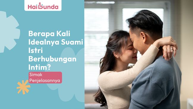 Berapa Kali Idealnya Suami Istri Berhubungan Intim? Simak Penjelasannya