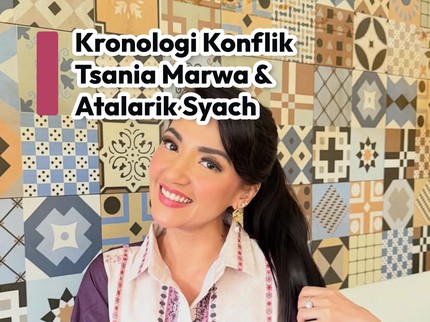 Kronologi Konflik Tsania Marwa & Atalarik Syach