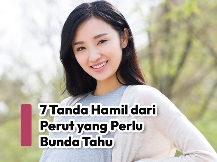 7 Tanda Hamil dari Perut yang Perlu Bunda Tahu