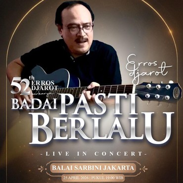 Rayakan 52 Tahun Berkarya, Erros Djarot Gelar Konser 'Badai Pasti Berlalu'