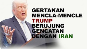 INFOGRAFIS: Gertakan Mencla-mencle Trump Berujung Gencatan dengan Iran