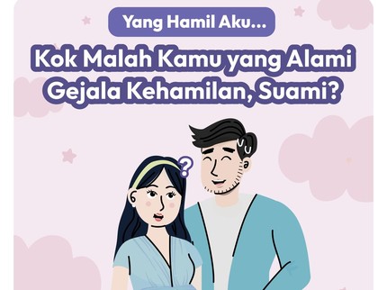 Yang Hamil Aku.. Kenapa yang Ngidam Kamu, Suami?