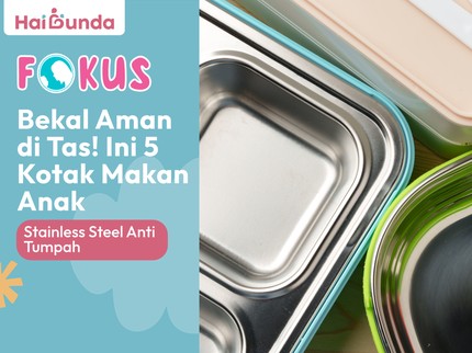 Bekal Aman di Tas! Ini 5 Kotak Makan Anak Stainless Steel Anti Tumpah
