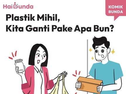 Plastik Mihil, Kita Ganti Pake Apa Bun?