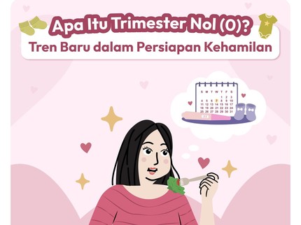 Apa Itu Trimester Nol (0): Tren Baru dalam Persiapan Kehamilan