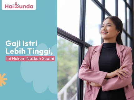 Gaji Istri Lebih Tinggi, Ini Hukum Nafkah Suami