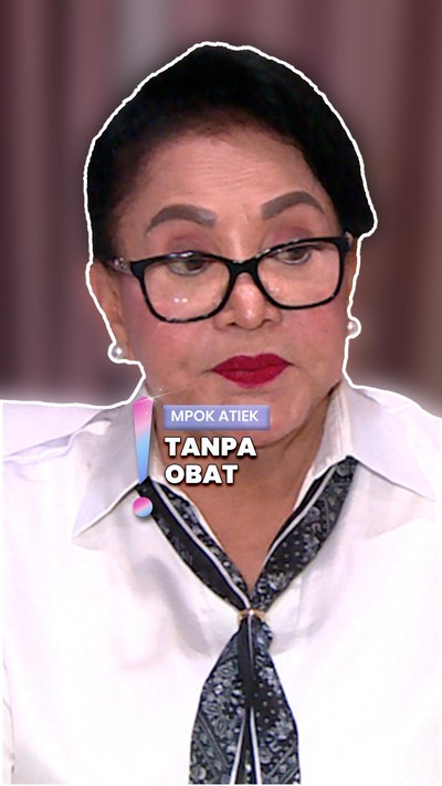 Video: Sembuh Total usai Berobat ke Sinshe, Mpok Atiek: Bisa Makan Apa Saja