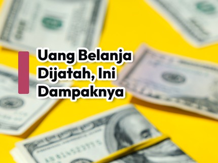 Uang Belanja Dijatah, Ini Dampaknya