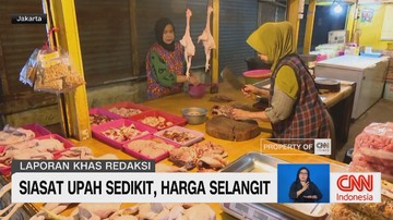 VIDEO: Siasat Upah Sedikit, Harga Selangit