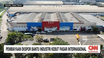 VIDEO: Pembiayaan Ekspor Bantu Industri Rebut Pasar Internasional