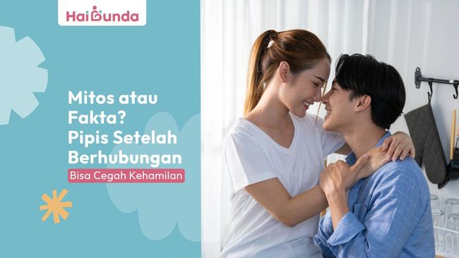 Mitos Atau Fakta? Pipis Setelah Berhubungan Bisa Cegah Kehamilan