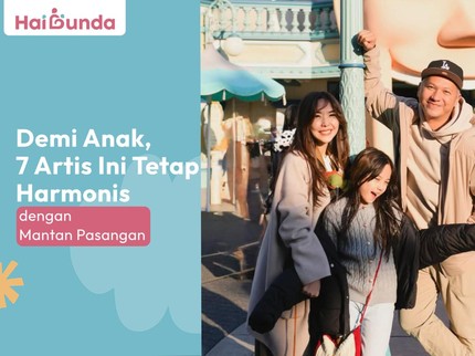 Demi Anak, 7 Artis Ini Tetap Harmonis dengan Mantan Pasangan