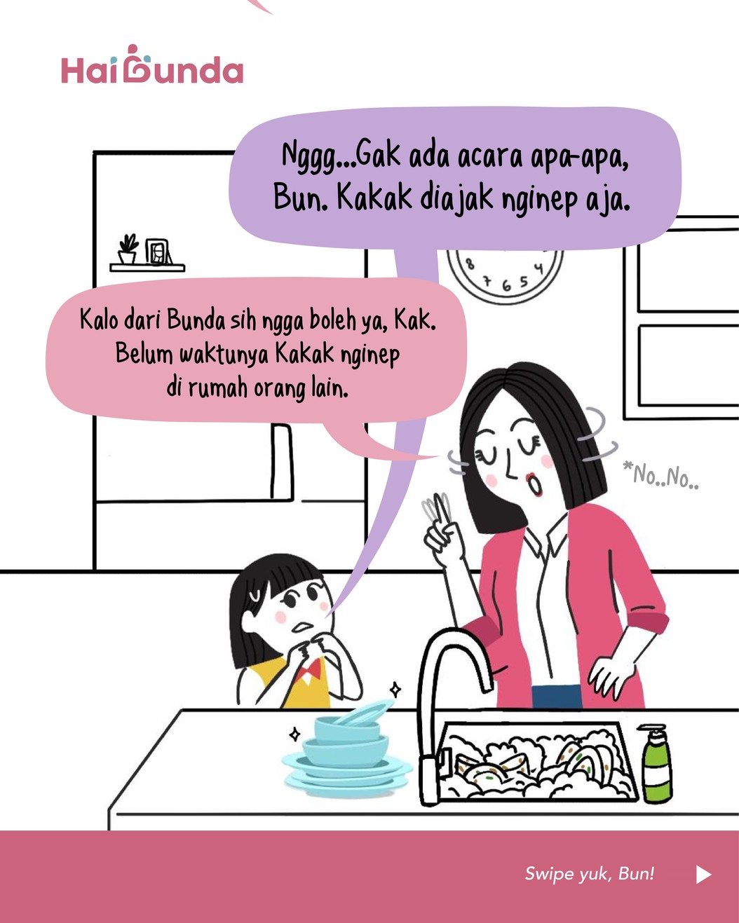 Kakak minta izin Bunda untuk menginap di rumah teman&period; Namun sayangnya&comma; Bunda merasa belum waktunya Si Kakak bisa nginap ke rumah teman&period; Gimana reaksi ayah&quest;
