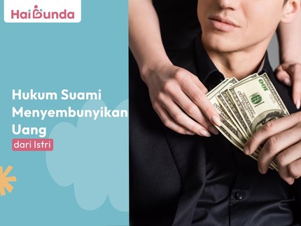 Hukum Suami Menyembunyikan Uang dari Istri