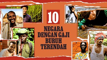 INFOGRAFIS: 10 Negara dengan Gaji Buruh Terendah di Dunia