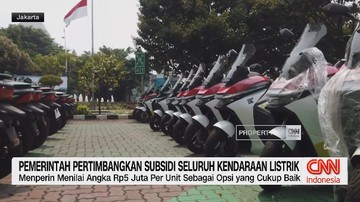 VIDEO: Pemerintah Pertimbangkan Subsidi Seluruh Kendaraan Listrik