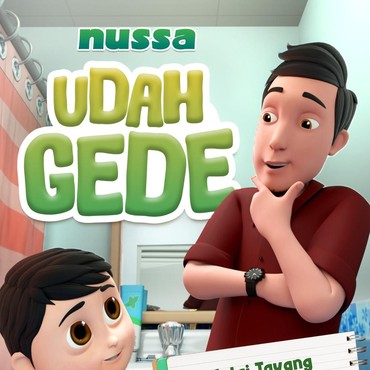 Karakter Kartun Nussa yang Tumbuh Besar, Ceritanya Diungkap lewat 'Udah Gede'