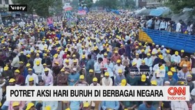 VIDEO: Potret Aksi Hari Buruh di Berbagai Negara