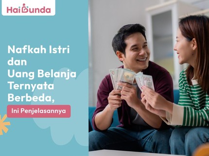 Nafkah Istri dan Uang Belanja Ternyata Berbeda, Ini Penjelasannya