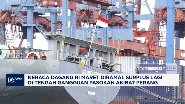 Video: Neraca Dagang RI Maret Diramal Surplus Lagi Akibat Perang