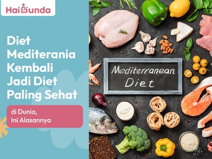 Diet Mediterania Kembali Jadi Diet Paling Sehat di Dunia, Ini Alasannya