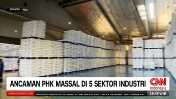 VIDEO: Ancaman PHK Massal Menghantui Lima Sektor Industri