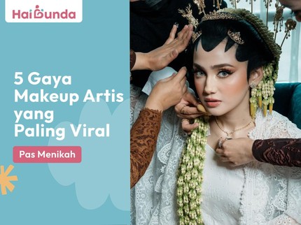 5 Gaya Makeup Artis yang Viral Pas Menikah