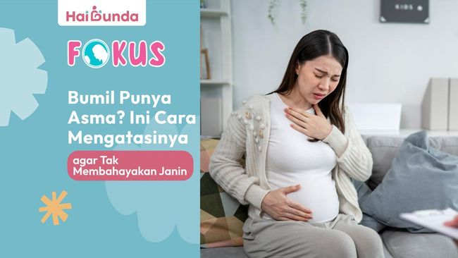 Bumil Punya Asma? Ini Cara Mengatasinya Agar Tak Membahayakan Janin