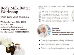 Kulit Sensitif Susah Cocok Skincare? Bikin Body Milk Butter di Workshop Ini