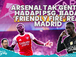 Duel Arsenal-PSG di Final UCL hingga Real Madrid Dihantam Krisis!