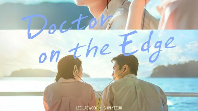 Sinopsis Doctor on the Edge, Drama Baru Lee Jae Wook dan Shin Ye Eun