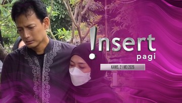 Berita Seputar Selebriti Insertlive Terkini : Insert Pagi: Ibunda Fedi Nuril Meninggal Dunia, Bopak Castello soal Pernikahannya 