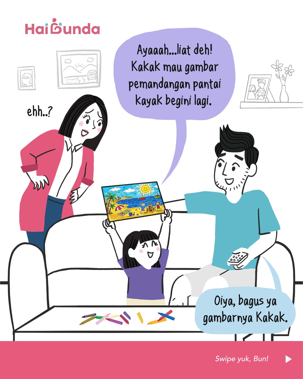 Kakak memberi kode pada Ayah untuk diajak liburan ke pantai&period; Namun&comma; in this economy&comma; bagaimana Ayah dan Bubun memberi penjelasan pada Si Kakak ya&period;