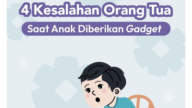 4 Kesalahan Orang Tua saat Anak Diberikan Gadget