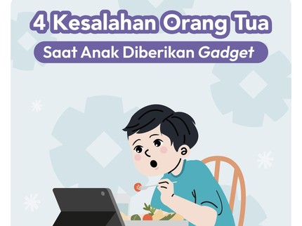4 Kesalahan Orang Tua saat Anak Diberikan Gadget