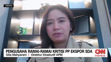 VIDEO: Pengusaha Ramai-ramai Kritisi PP Ekspor SDA