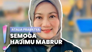 Video: Tepat 4 Tahun Kematian Eril, Atalia Praratya Badal Haji untuk Putranya 